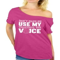 Neugodni stilovi Žene me ne natjeraju da koristim svoju odbojku mama glasovna grafika sa ramena na vrhu majica bijela