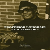 Profesor Longhair: Scrapbook