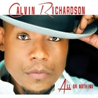 Calvin Richardson - Sve ili ništa - CD